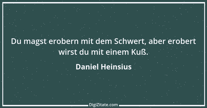 Zitat von Daniel Heinsius 1