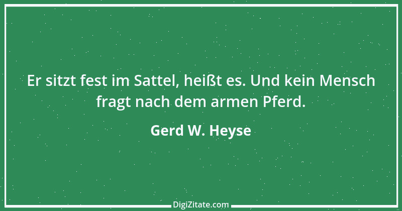 Zitat von Gerd W. Heyse 185