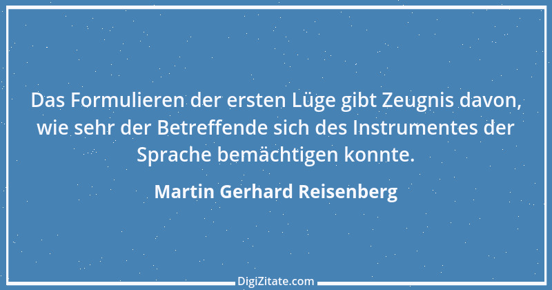 Zitat von Martin Gerhard Reisenberg 392