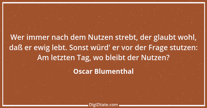 Zitat von Oscar Blumenthal 41