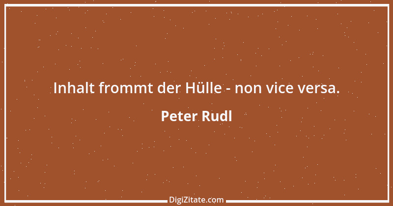 Zitat von Peter Rudl 351