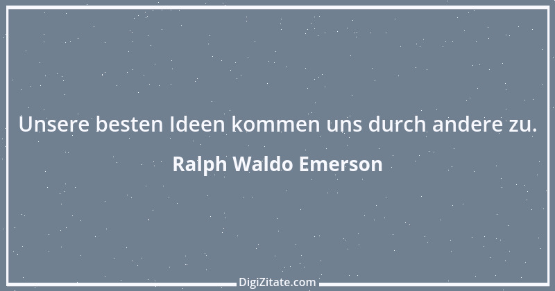 Zitat von Ralph Waldo Emerson 122