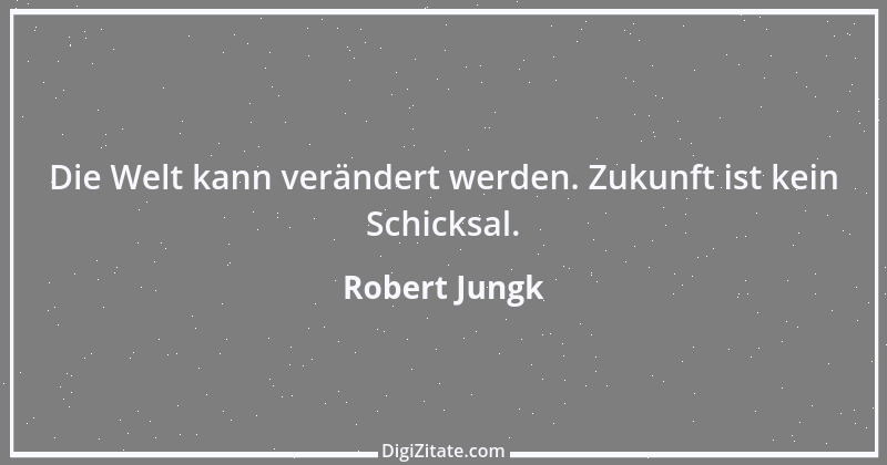 Zitat von Robert Jungk 15