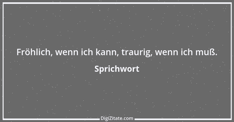 Zitat von Sprichwort 1069