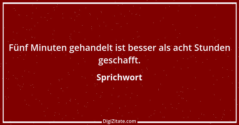 Zitat von Sprichwort 11069