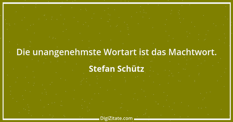 Zitat von Stefan Schütz 107