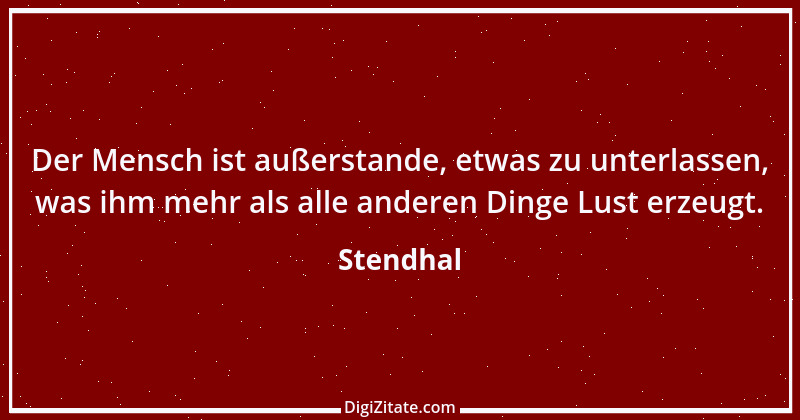 Zitat von Stendhal 47