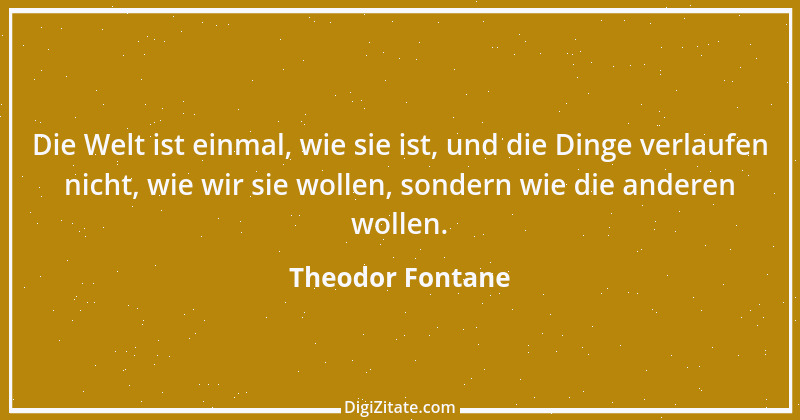 Zitat von Theodor Fontane 339