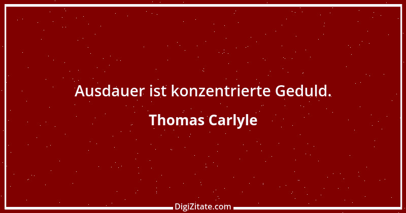 Zitat von Thomas Carlyle 45