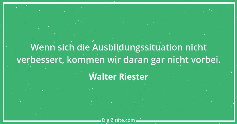 Zitat von Walter Riester 2