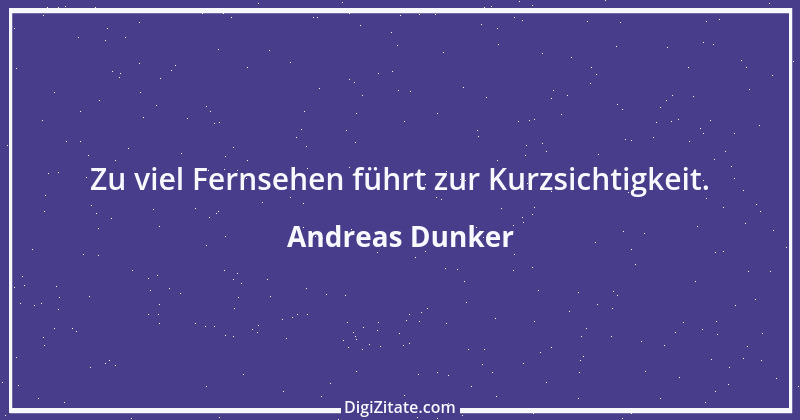 Zitat von Andreas Dunker 105