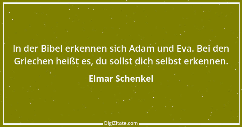 Zitat von Elmar Schenkel 291