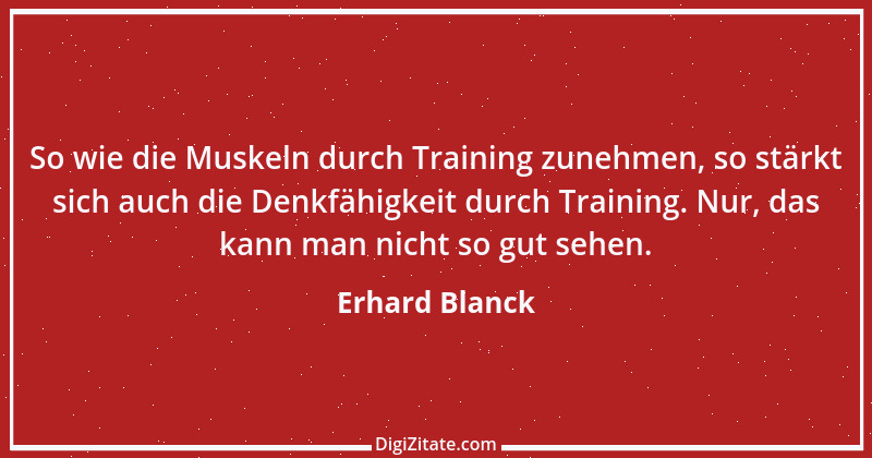 Zitat von Erhard Blanck 633