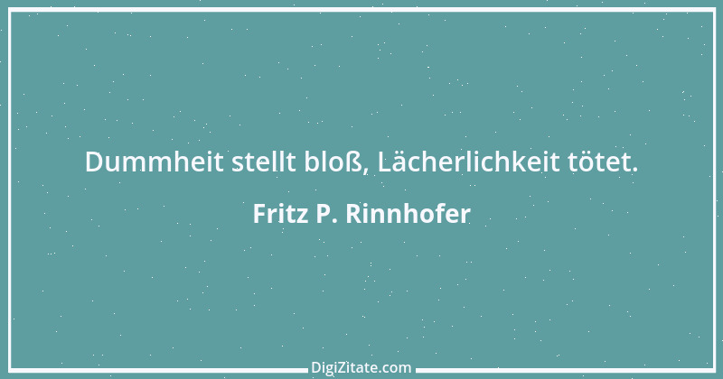 Zitat von Fritz P. Rinnhofer 325