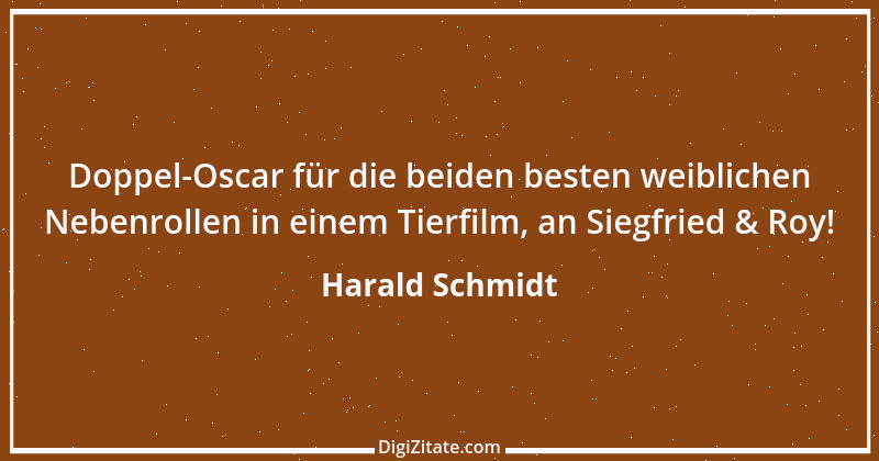 Zitat von Harald Schmidt 396