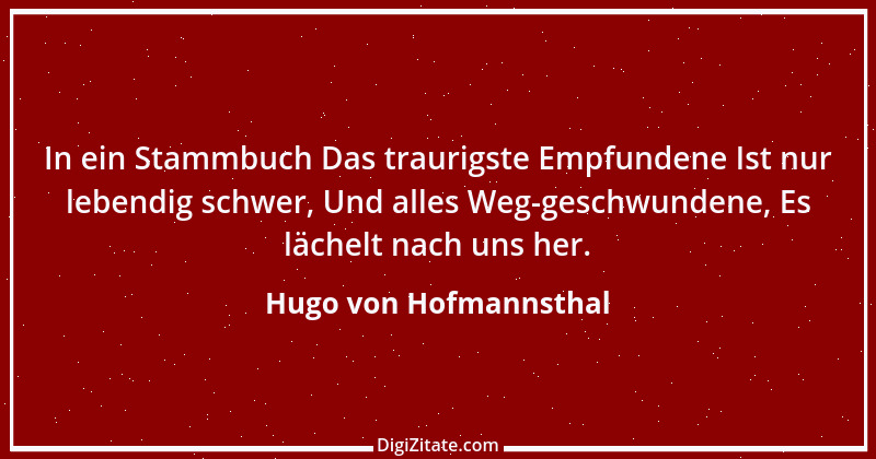 Zitat von Hugo von Hofmannsthal 217