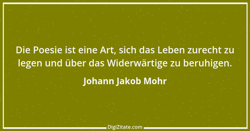 Zitat von Johann Jakob Mohr 112