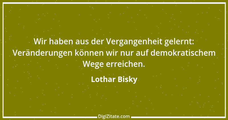 Zitat von Lothar Bisky 17