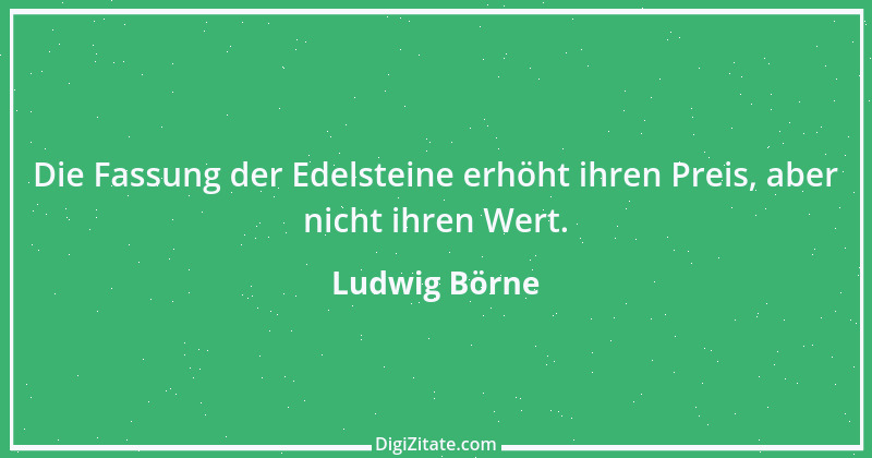 Zitat von Ludwig Börne 200