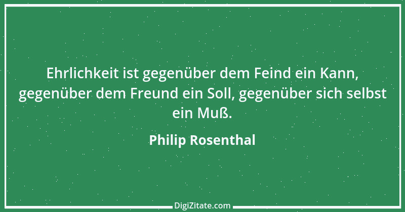 Zitat von Philip Rosenthal 7