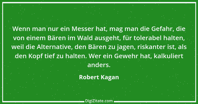 Zitat von Robert Kagan 1