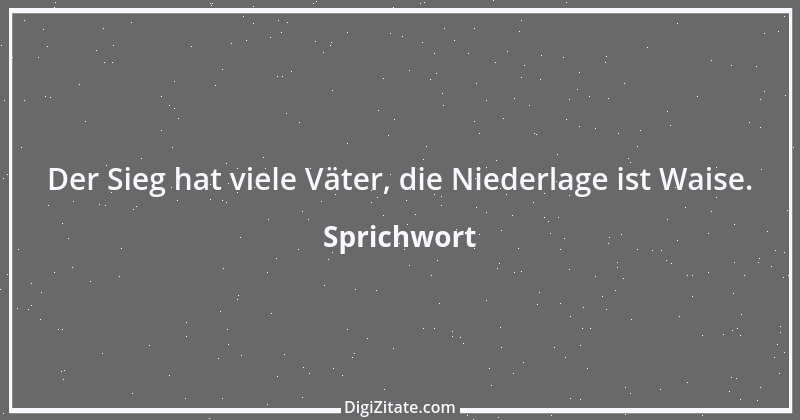 Zitat von Sprichwort 10070