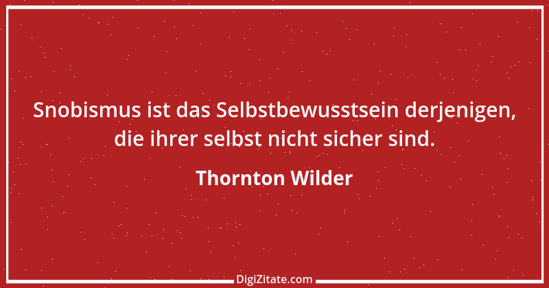 Zitat von Thornton Wilder 41