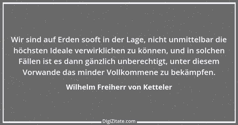 Zitat von Wilhelm Freiherr von Ketteler 13