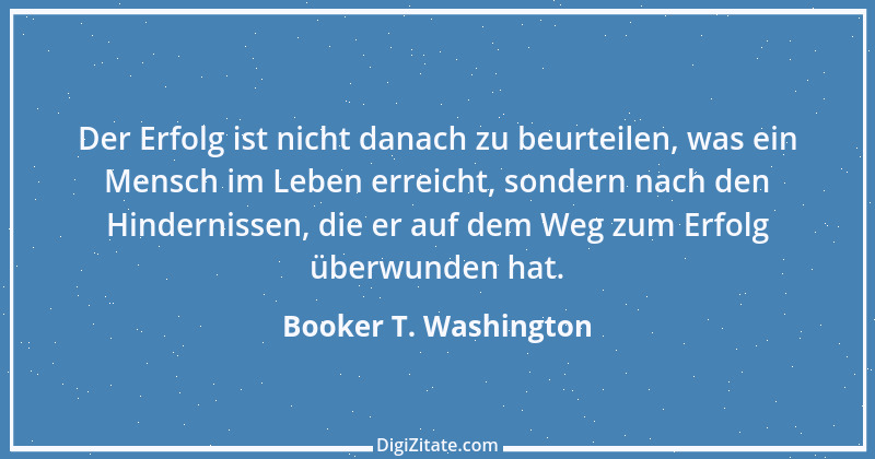 Zitat von Booker T. Washington 5