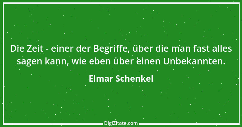 Zitat von Elmar Schenkel 292