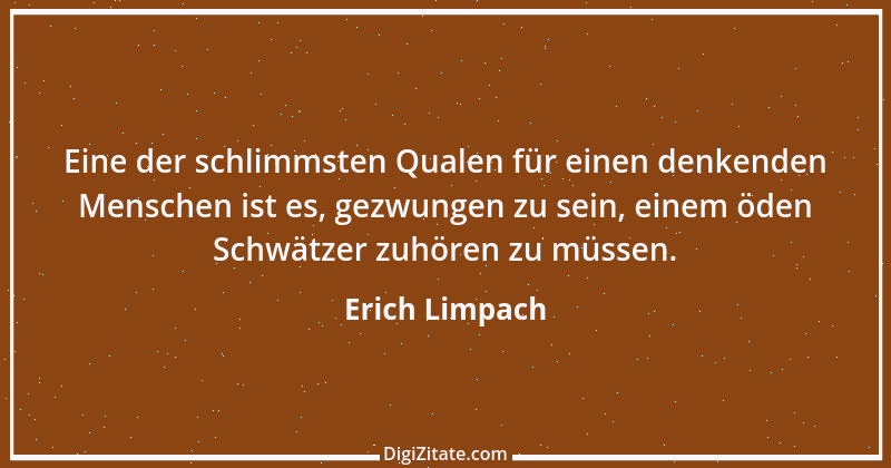 Zitat von Erich Limpach 238