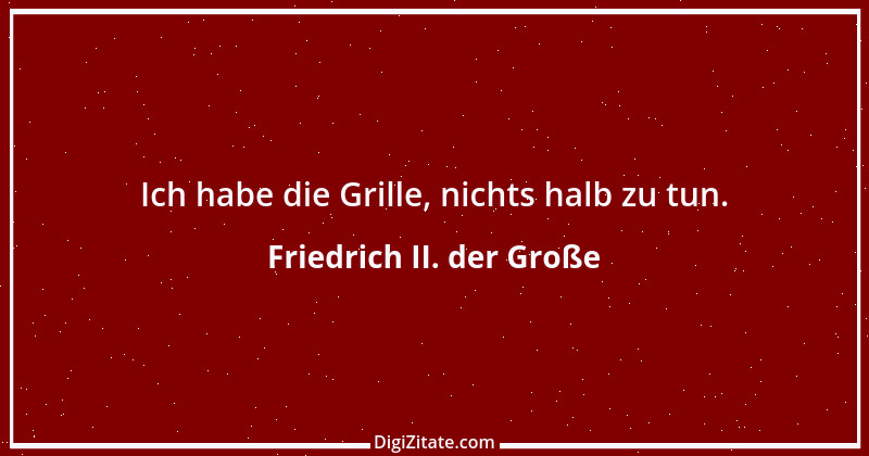 Zitat von Friedrich II. der Große 231