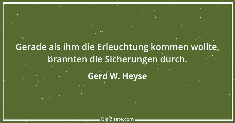 Zitat von Gerd W. Heyse 187