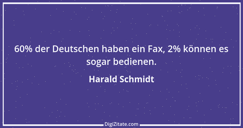 Zitat von Harald Schmidt 397