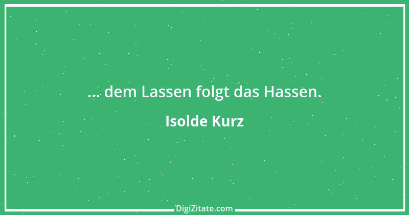 Zitat von Isolde Kurz 26