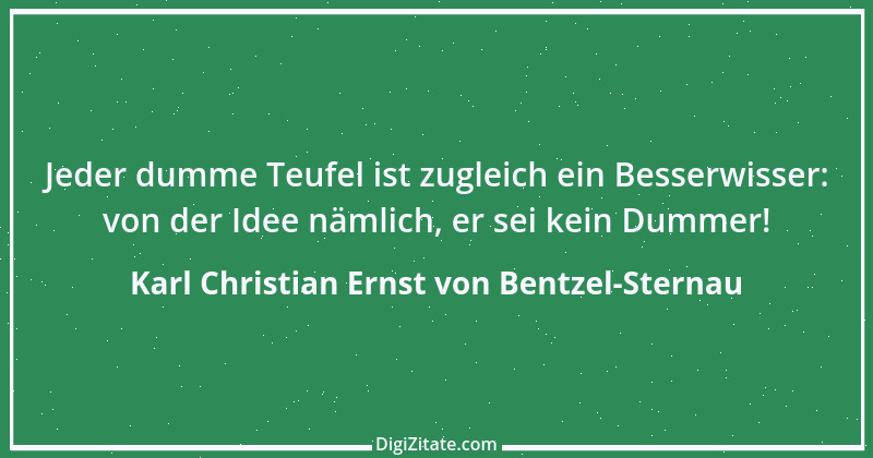 Zitat von Karl Christian Ernst von Bentzel-Sternau 42