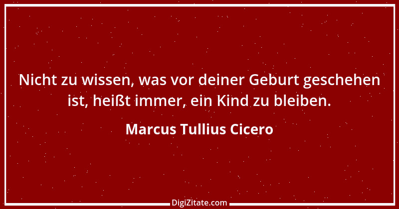 Zitat von Marcus Tullius Cicero 3