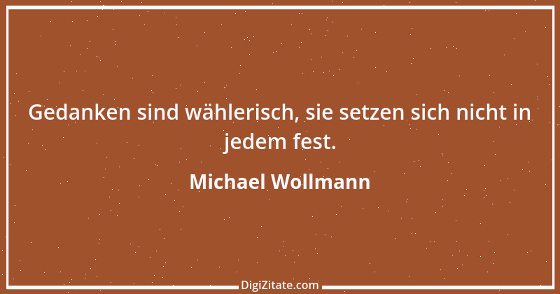 Zitat von Michael Wollmann 119