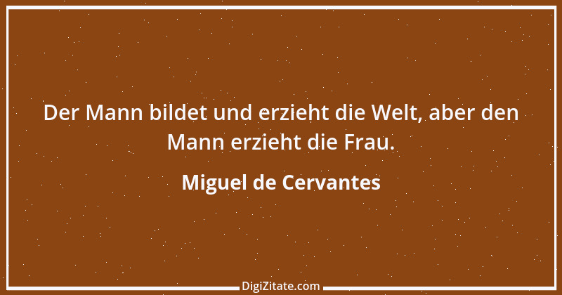 Zitat von Miguel de Cervantes 10