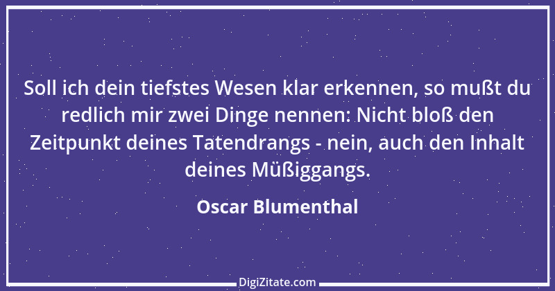 Zitat von Oscar Blumenthal 43