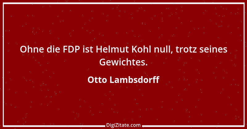 Zitat von Otto Lambsdorff 37