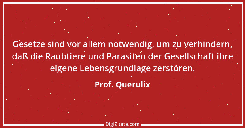 Zitat von Prof. Querulix 371