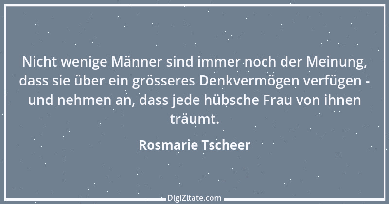 Zitat von Rosmarie Tscheer 28