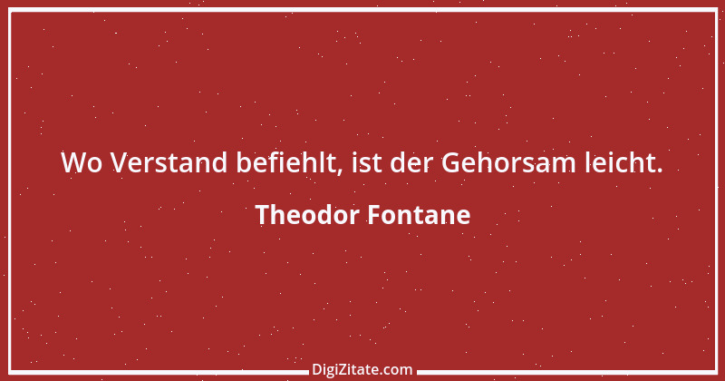 Zitat von Theodor Fontane 341