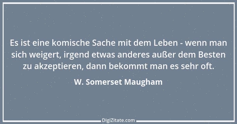 Zitat von W. Somerset Maugham 31