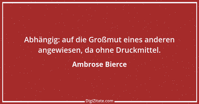 Zitat von Ambrose Bierce 310