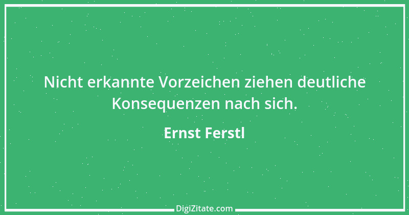 Zitat von Ernst Ferstl 521