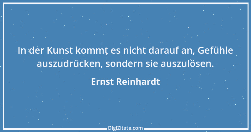 Zitat von Ernst Reinhardt 321