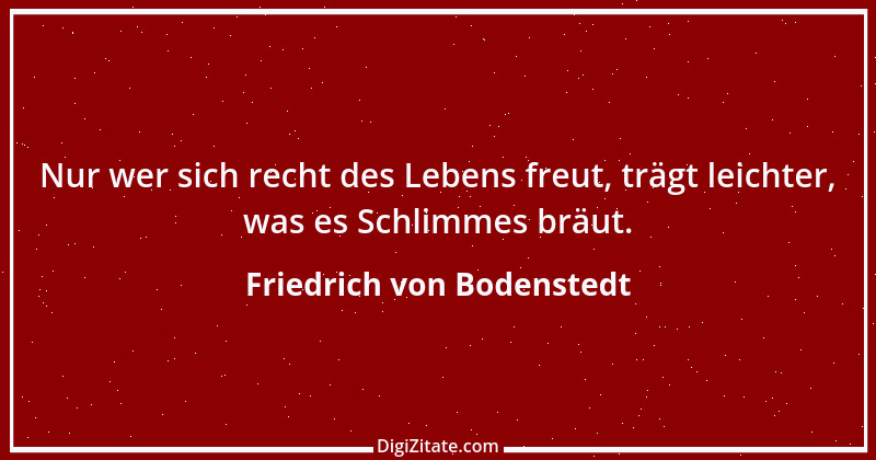 Zitat von Friedrich von Bodenstedt 38