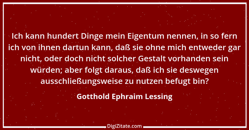 Zitat von Gotthold Ephraim Lessing 2